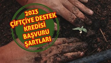 ÇİFTÇİ KREDİSİ BAŞVURU ŞARTLARI 2023 | Çiftçi kredisi başvuru, vade sayısı, faiz oranı kaç?