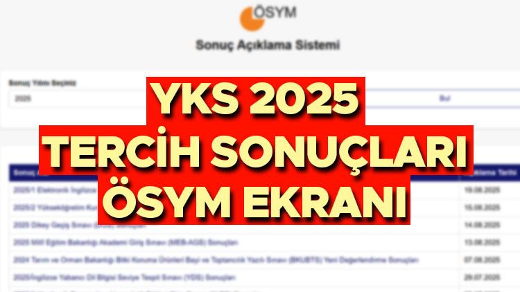 YKS 2025 TERCİH SONUÇLARI ÖSYM BELGESİ GÖRÜNTÜLEME EKRANI || YKS üniversite tercih sonuçları açıklandı mı, ne zaman açıklanacak, bugün açıklanır mı YKS yerleştirme sonuçları belgesi nereden görüntülenir Gözler son dakika ÖSYM açıklamasında